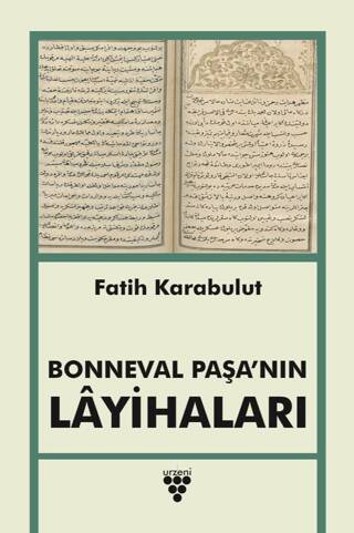 Bonneval Paşa’nın Layihaları - 1