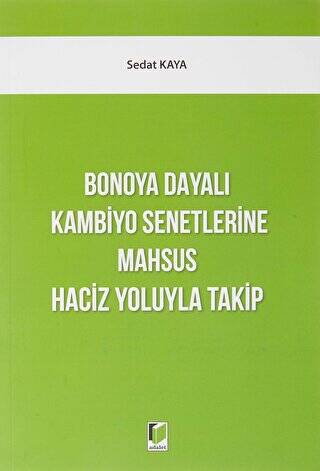 Bonoya Dayalı Kambiyo Senetlerine Mahsus Haciz Yoluyla Takip - 1