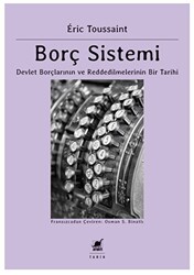 Borç Sistemi Devlet Borçlarının Ve Reddedilmelerinin Bir Tarihi - 1