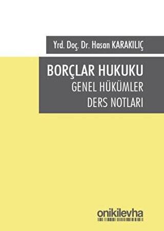 Borçlar Hukuku Genel Hükümler Ders Notları - 1