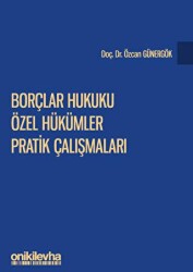 Borçlar Hukuku Özel Hükümler Pratik Çalışmaları - 1