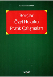 Borçlar Özel Hukuku Pratik Çalışmaları - 1