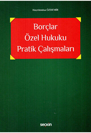 Borçlar Özel Hukuku Pratik Çalışmaları - 1