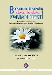 Borderline Ergenden İşlevsel Yetişkine: Zaman Testi - 1