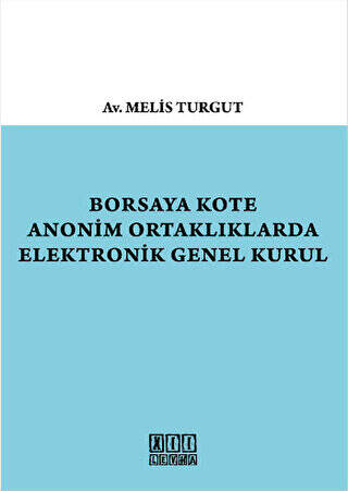 Borsaya Kote Anonim Ortaklıklarda Elektronik Genel Kurul - 1