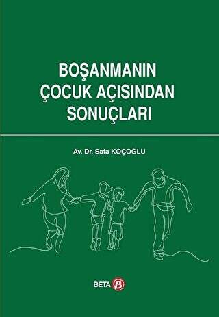 Boşanmanın Çocuk Açısından Sonuçları - 1