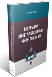 Boşanmanın Çocuklar Bakımından Hukuki Sonuçları - 1