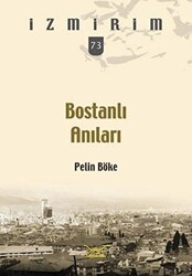 Bostanlı Anıları - 1