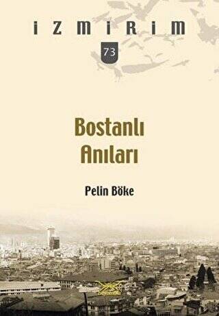 Bostanlı Anıları - 1