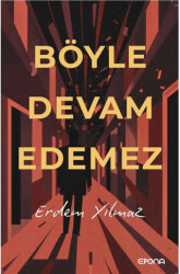 Böyle Devam Edemez - 1