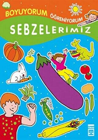 Boyuyorum Öğreniyorum - Sebzelerimiz - 1