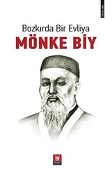 Bozkırda Bir Evliya - Mönke Biy - 1