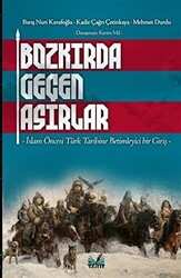 Bozkırda Geçen Asırlar - 1