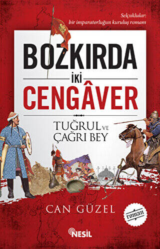 Bozkırda İki Cengaver Tuğrul ve Çağrı Bey - 1