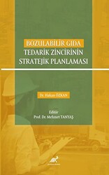 Bozulabilir Gıda Tedarik Zincirinin Stratejik Planlaması - 1