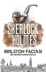 Brilston Faciası - Sherlock Holmes - 1