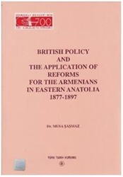 British Policy and the Application Of Reforms For The Armenians in Eastern Anatolia 1877-1897 - 1