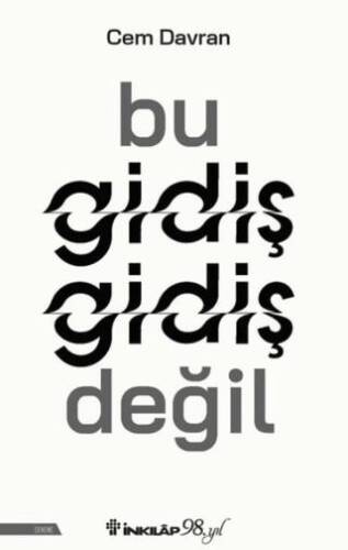 Bu Gidiş Gidiş Değil - 1