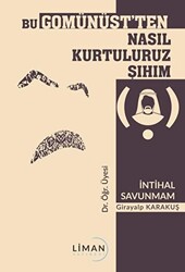 Bu Gomünüst`ten Nasıl Kurtuluruz Şıhım - 1