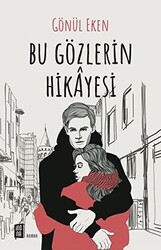 Bu Gözlerin Hikayesi - 1