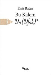 Bu Kalem Un Ufak - 1