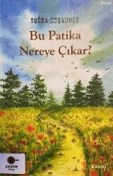 Bu Patika Nereye Çıkar? - 1