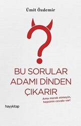 Bu Sorular Adamı Dinden Çıkarır - 1