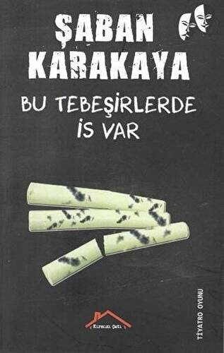 Bu Tebeşirlerde İs Var - 1