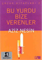 Bu Yurdu Bize Verenler - 1