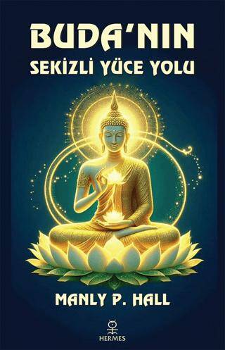 Buda`nın Sekizli Yüce Yolu - 1