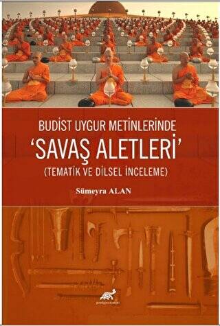 Budist Uygur Metinlerde “Savaş Aletleri” Tematik ve Dilsel İnceleme - 1