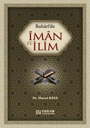 Buhari`de İman ve İlim - 1