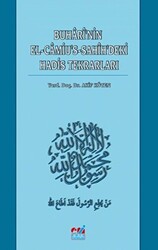 Buhari`nin El-Camiu`s Sahih`deki Hadis Tekrarları - 1