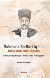 Buhranda Bir Kürt Aydını Bitlisli Kemal Fevzi ve Üç Eseri;Kahraman Orduya Armağan, Ordudan Bir Ses, Elem Çiçekleri - 1