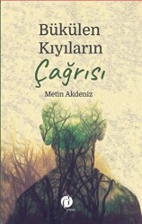 Bükülen Kıyıların Çağrısı - 1