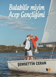 Bulabilir miyim Acep Gençliğimi - 1