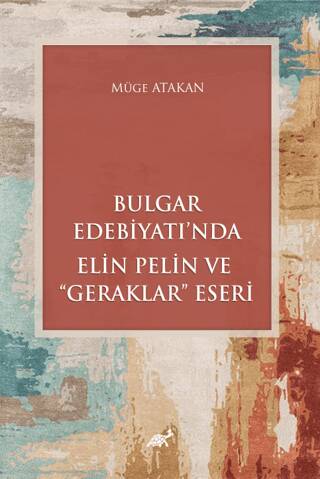 Bulgar Edebiyatı’nda Elin Pelin ve “Geraklar” Eseri - 1