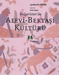 Bulgaristan’da Alevi Bektaşi Kültürü - 1