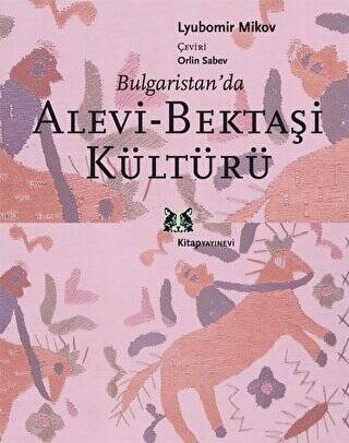 Bulgaristan’da Alevi Bektaşi Kültürü - 1