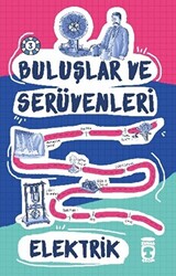 Buluşlar ve Serüvenleri - Elektrik - 1