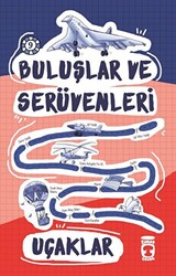 Buluşlar ve Serüvenleri - Uçaklar - 1