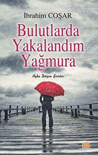 Bulutlarda Yakalandım Yağmura - 1