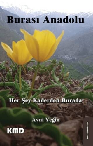 Burası Anadolu Her Şey Kaderden Burada - 1