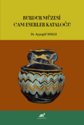 Burdur Müzesi Cam Eserler Kataloğu - 1