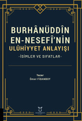 Burhanüddin En-Nesefî’nin Uluhiyyet Anlayışı -İsimler ve Sıfatlar- - 1