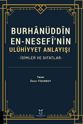 Burhanüddin En-Nesefî’nin Uluhiyyet Anlayışı -İsimler ve Sıfatlar- - 1