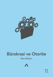 Bürokrasi ve Otorite - 1