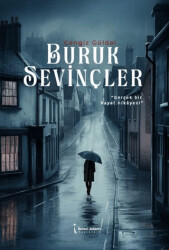 Buruk Sevinçler - 1