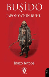 Buşido Savaşçının Yolu Japonya’nın Ruhu - 1