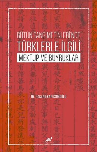 Bütün Tang Metinleri’nde Türklerle İlgili Mektup ve Buyruklar - 1